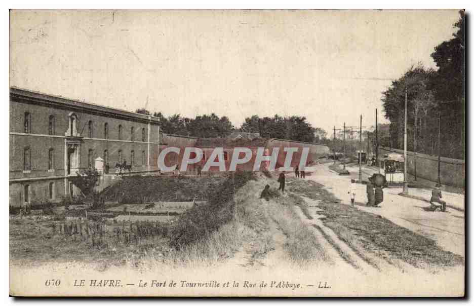 Le Havre - Le Fort de Tourneville et la Rue de l'Abbaye - CPA 