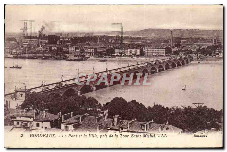 Bordeaux - Le Pont et la Ville - pris de la Tour Saint Michel - CPA 