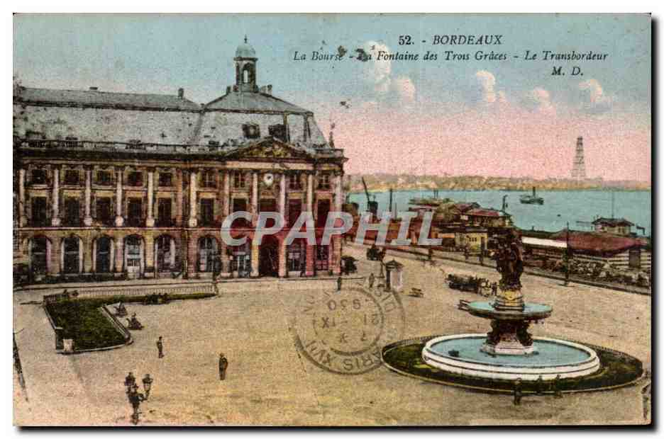 Bordeaux - La Bourse - Fontaine des Trois Graces - Le Transbordeur CPA 
