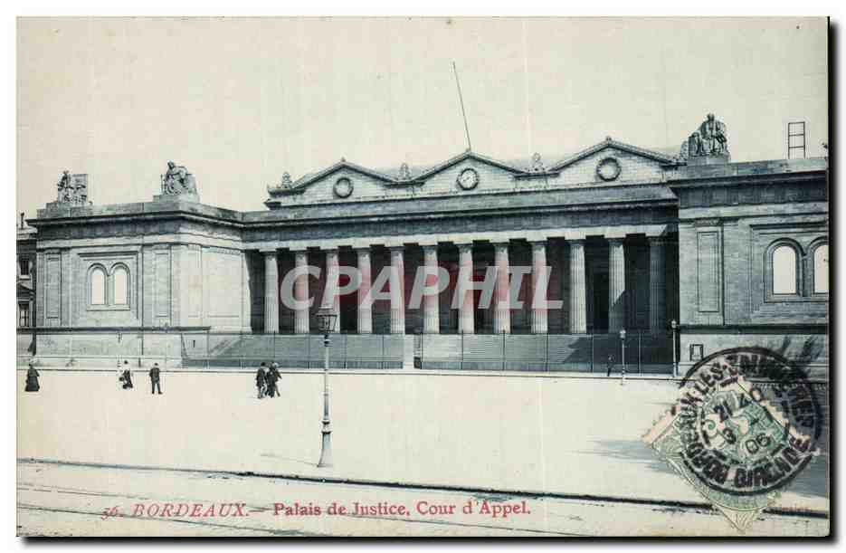 Bordeaux - Palais de Justice - Cour d'Appel CPA 