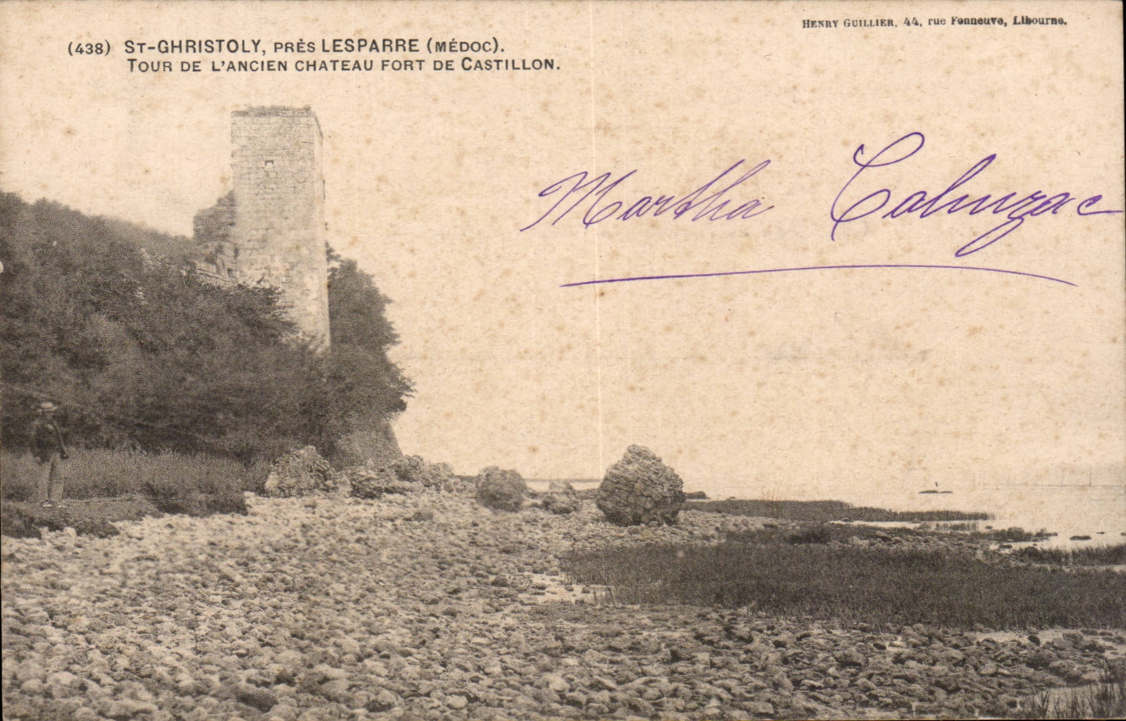 St-Christoly, près Lesparre (Médoc) — Tour de l'ancien château fort de Castillon — Henry Guillier, 44, rue Fonneuve, Libourne.
