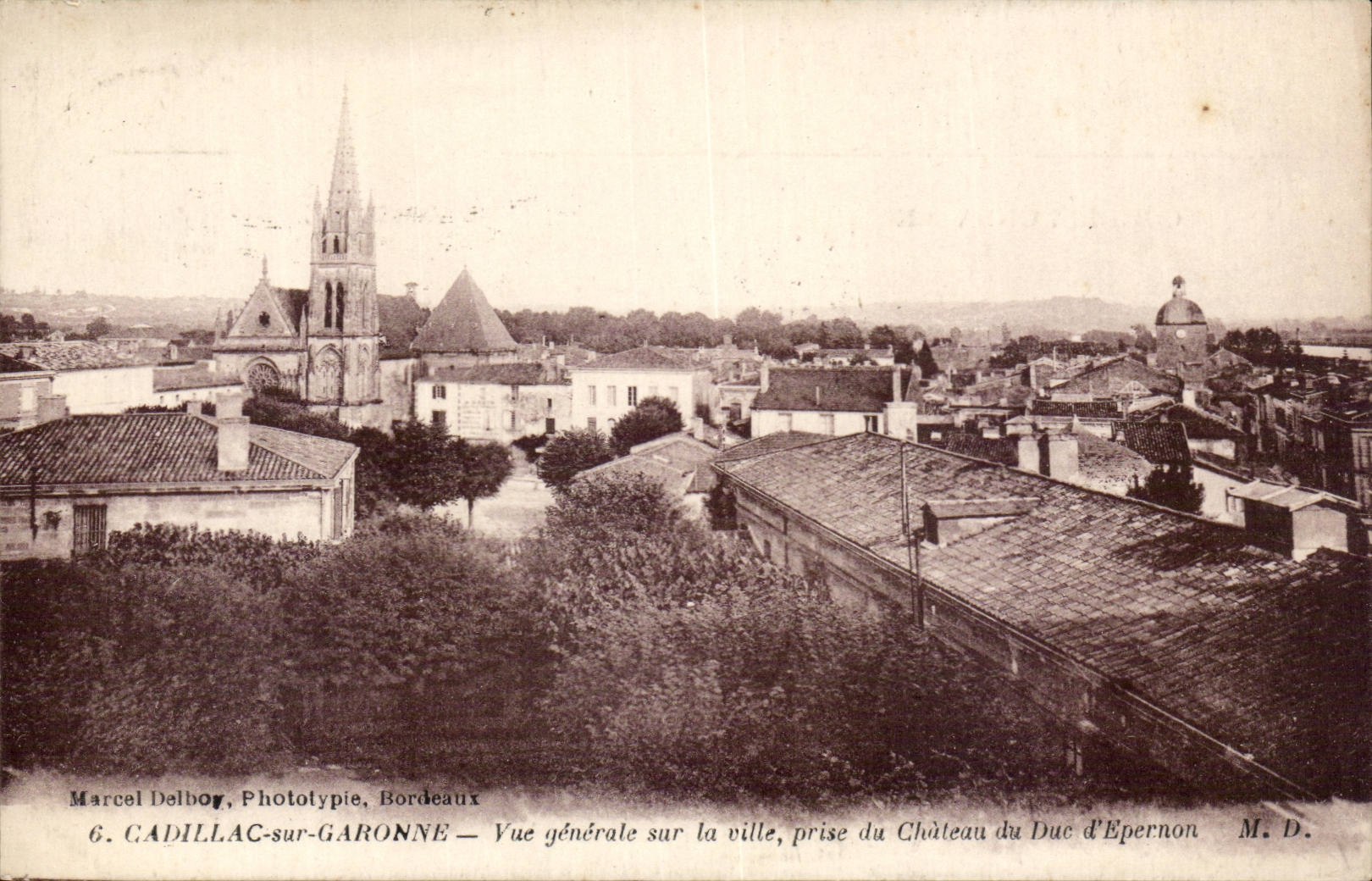 Cadillac-sur-Garonne — Vue générale sur la ville, prise du Château du Duc d'Épernon — Marcel Delbog, Phototypie, Bordeaux