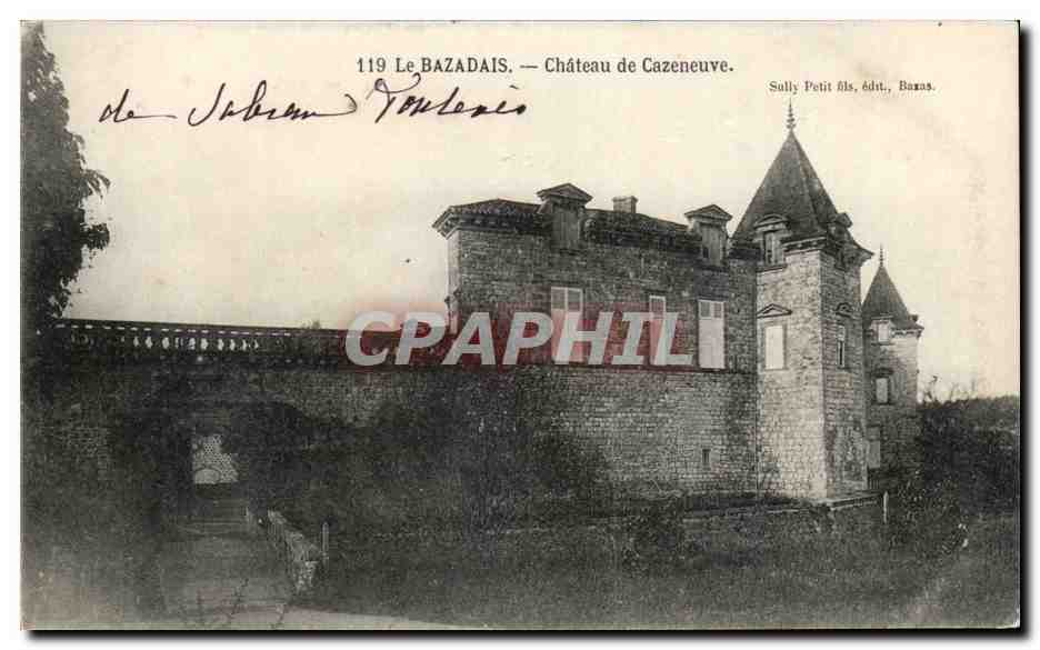 Le Bazadais — Château de Cazeneuve — Sully Petit fils, édtt., Bazas