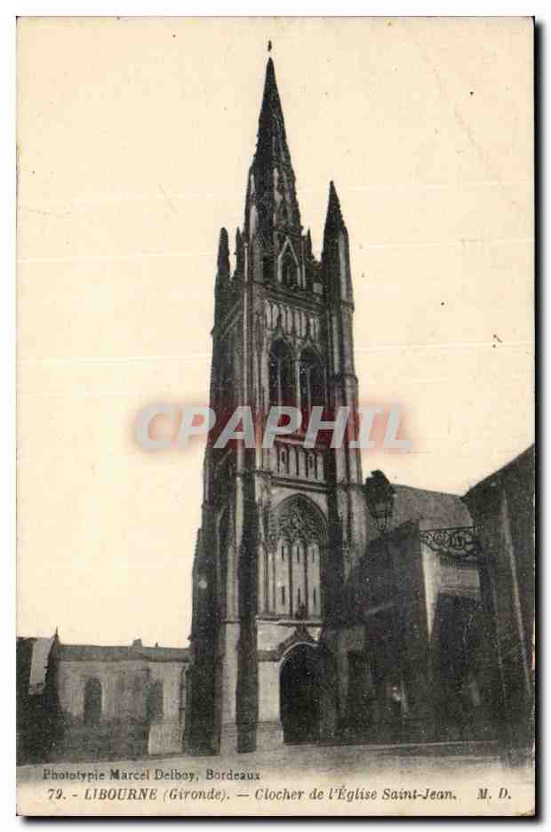 CPA Libourne Clocher de l'eglise Saint Jean
