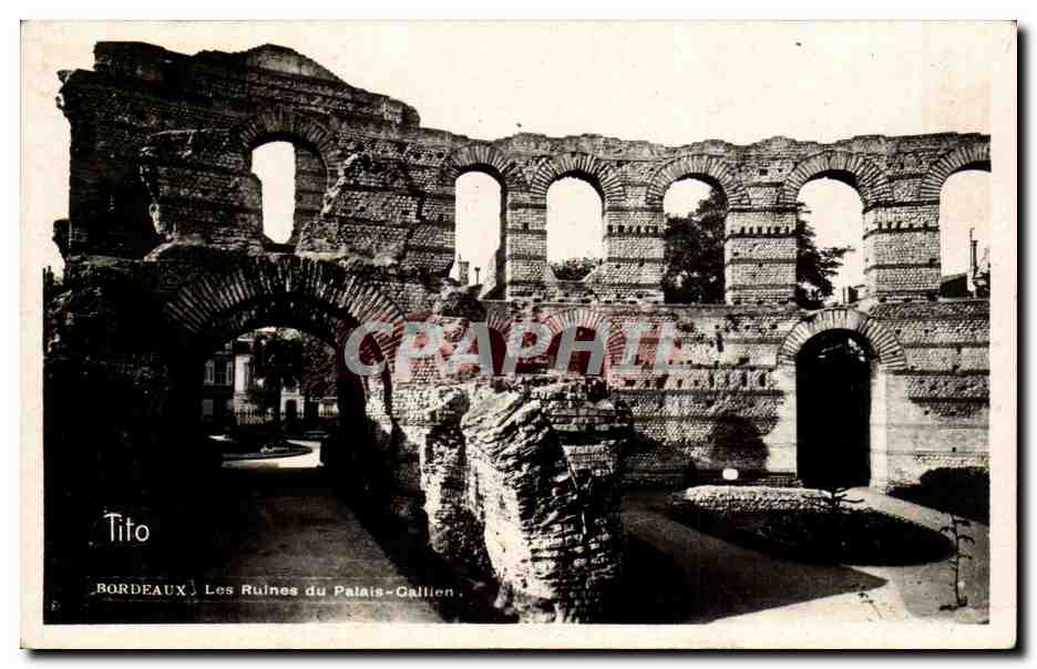 CPA Bordeaux Les ruines du palais Gallien