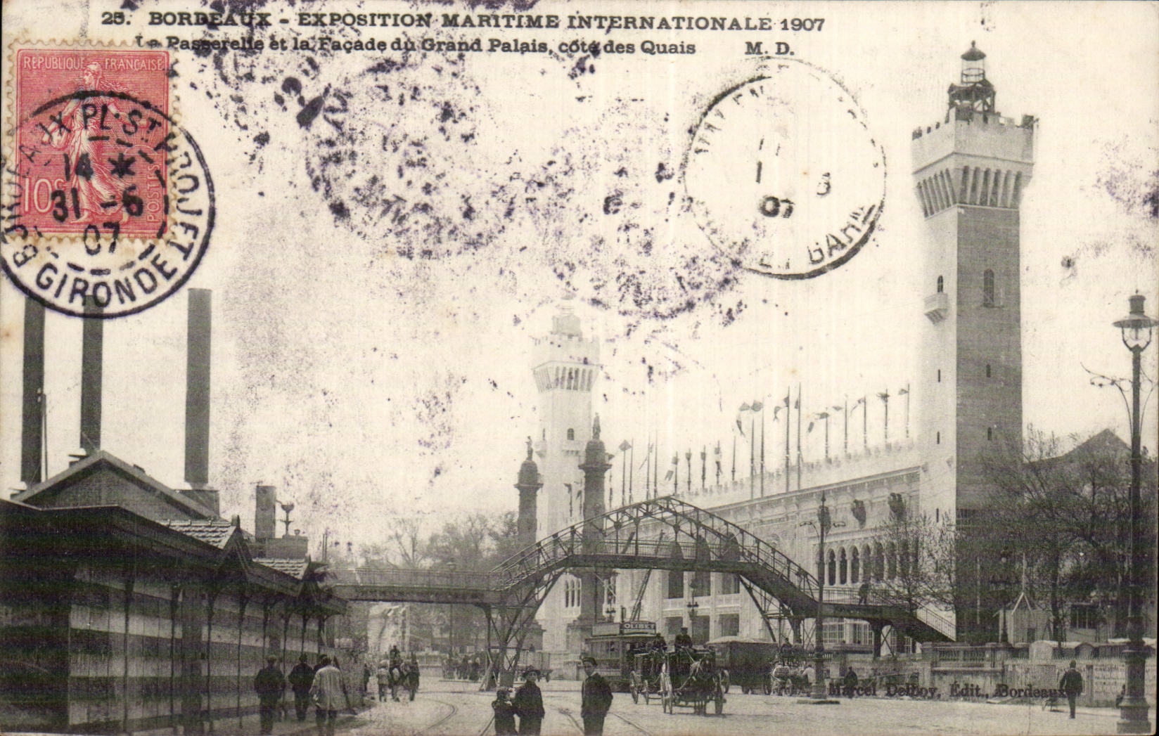 Bordeaux CPA Exposition maritime internationale 1907 La passerelle de la facade du grand palais cote des quais