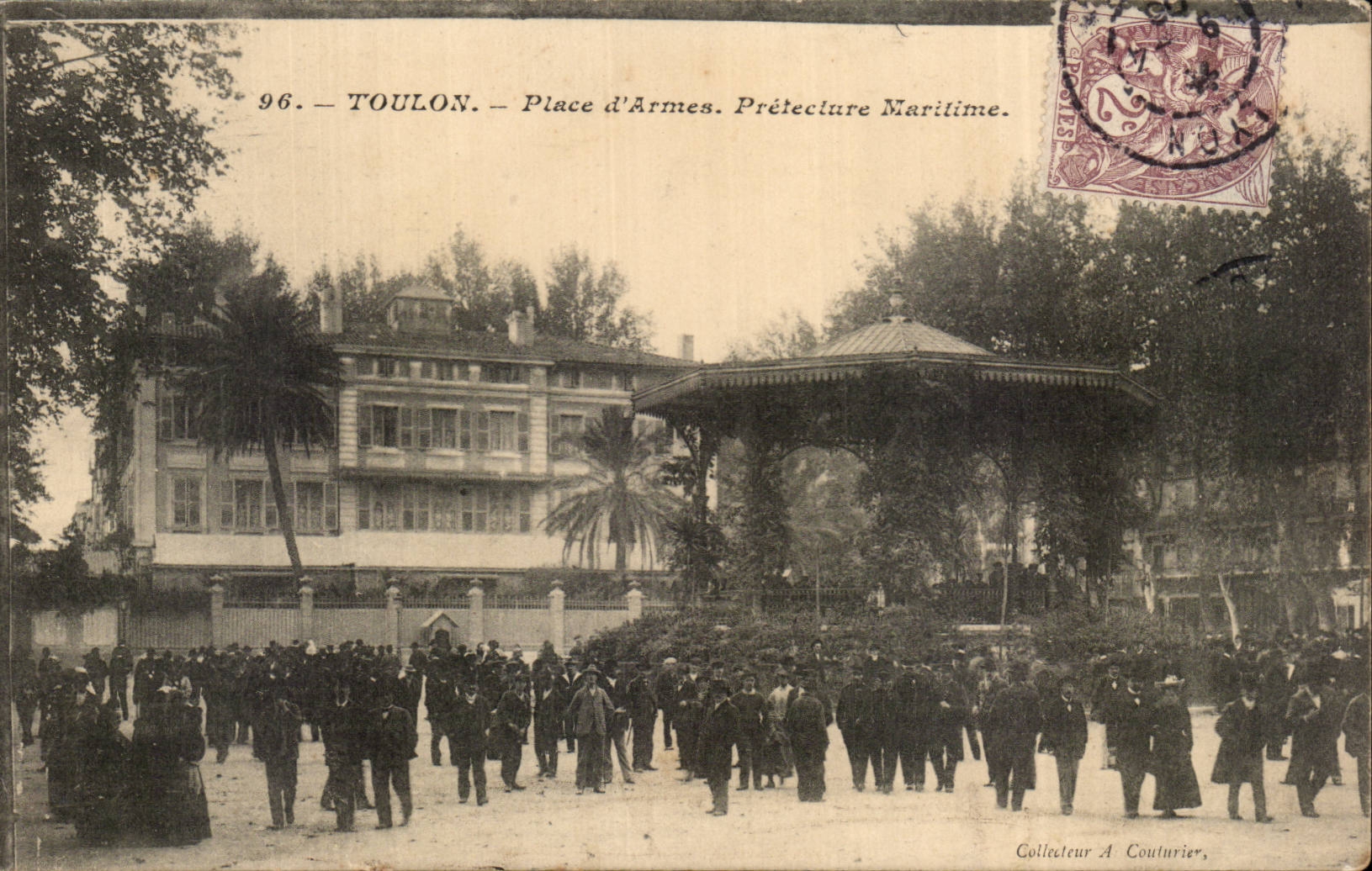 Toulon — Place d'Armes. Prétecture Maritime — Collecteur A. Couturier, n°96