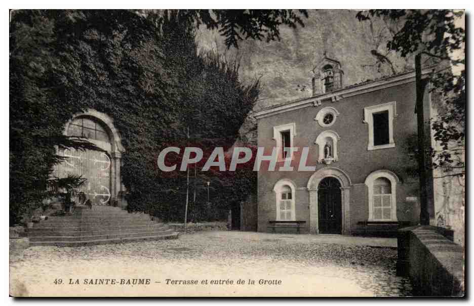 La Sainte Baume CPA Terrasse et entree de la grotte