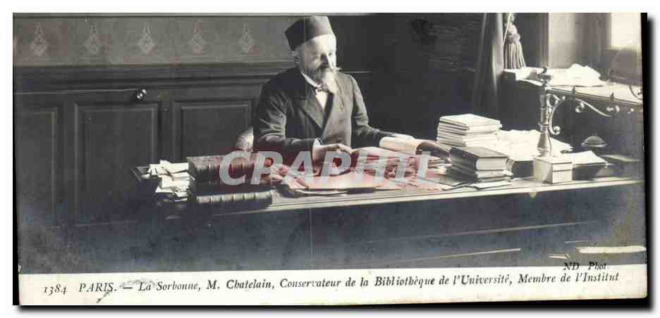 Paris — La Sorbonne, Herr Chatelain, Bibliothekar der Universität, Mitglied der Académie