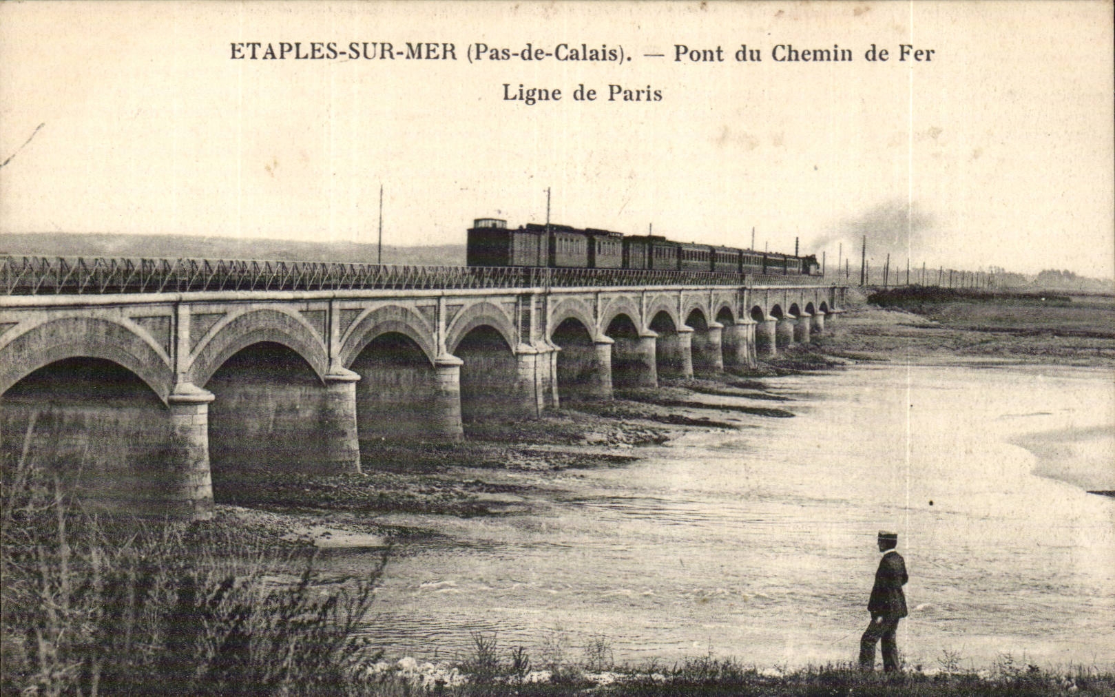 Etaples sur mer - Pont du Chemin de Fer - Ligne de Paris - train - CPA 