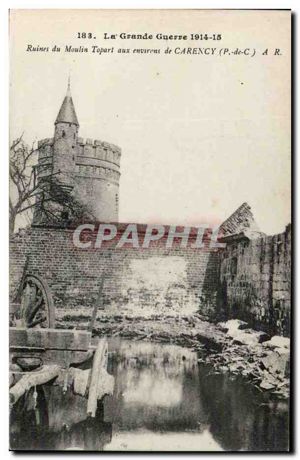Carency - La Grande Guerre 1914 - Ruines du Moulin Topart - CPA 