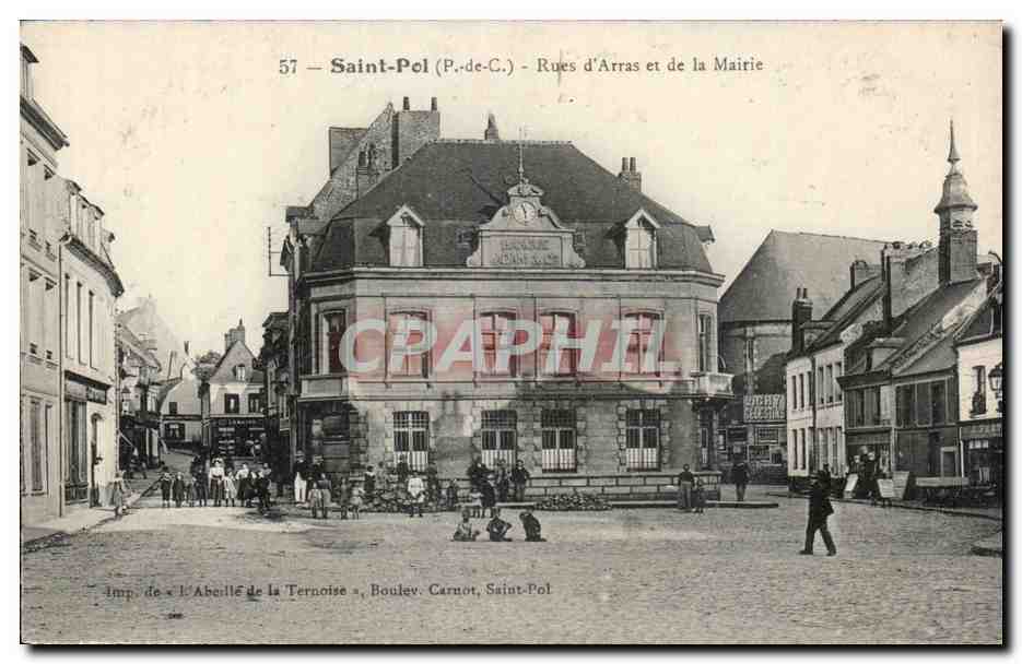 Saint-Pol (P.-de-C.) — Rues d'Arras et de la Mairie — Imp. de l'Abeille de la Ternoise, Boulev. Carnot