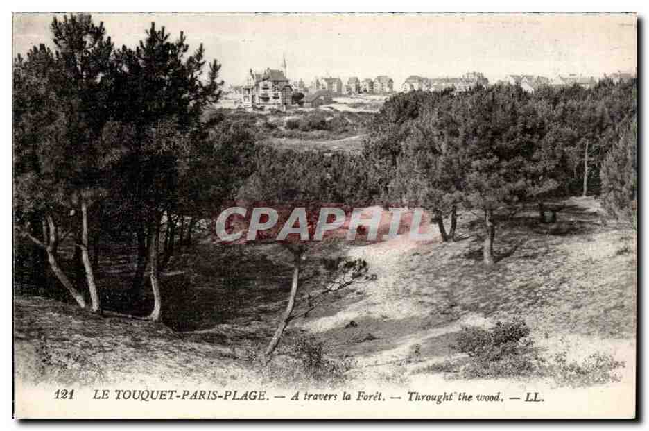 Le Touquet-Paris-Plage — Durch den Wald — LL. — Nr. 121