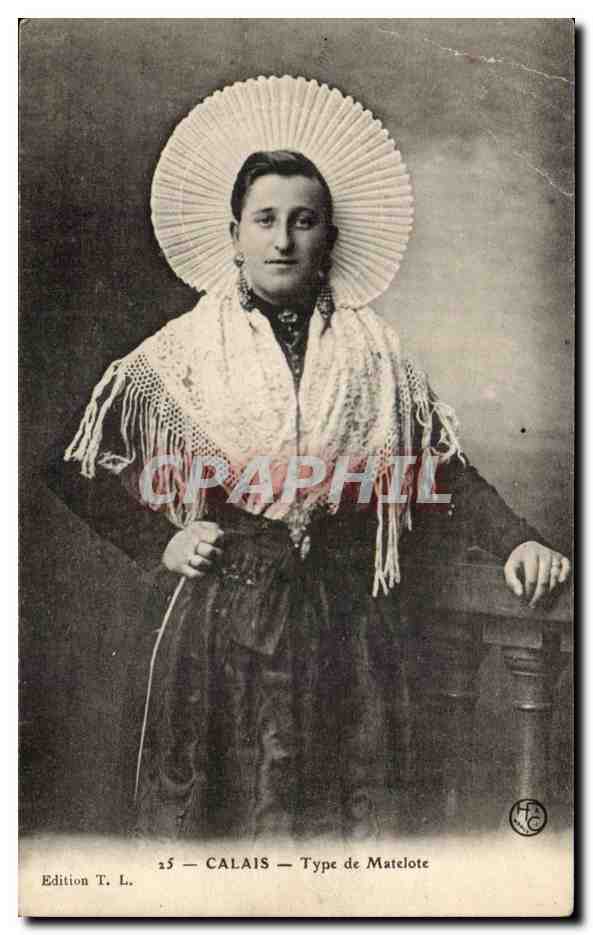 Calais - Types de Matelots - Femme - Folklore - Costume CPA 