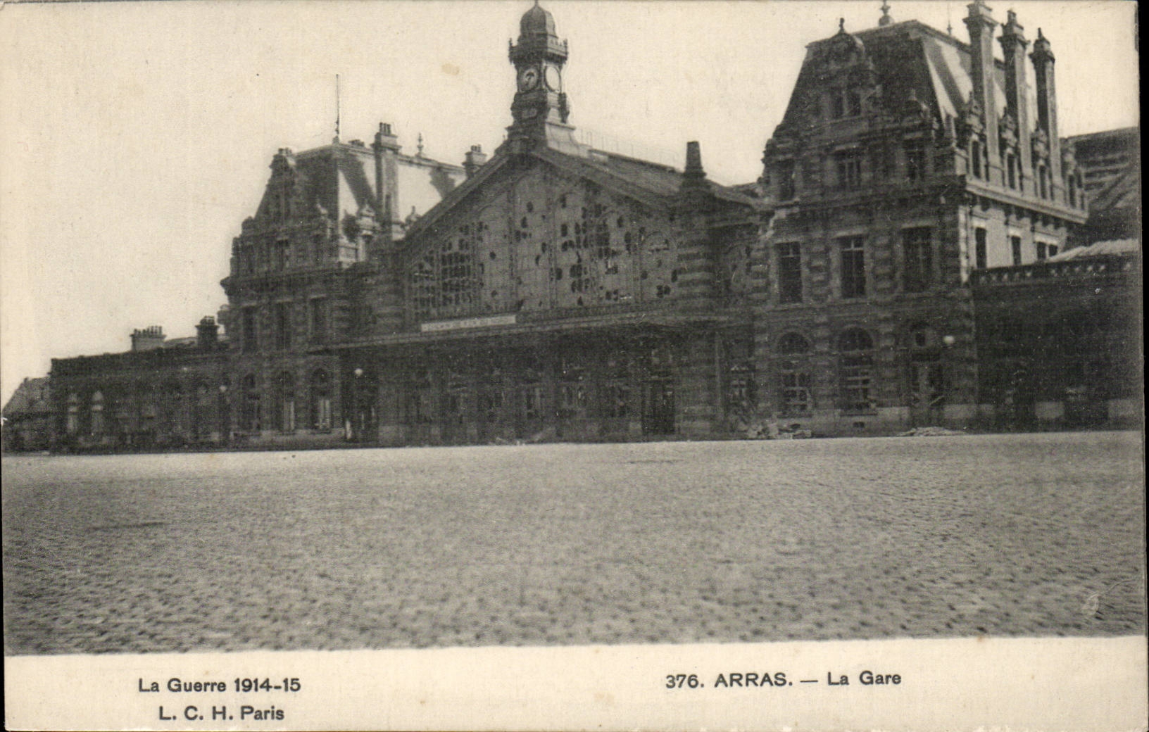 Arras — La Gare — La Guerre 1914-15