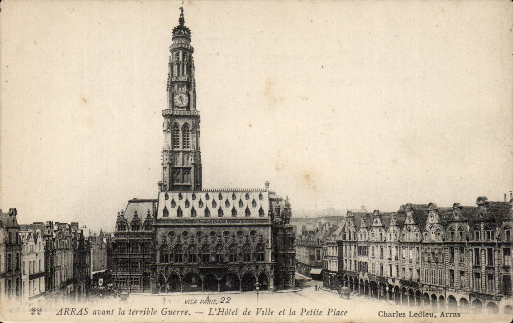 Arras avant la terrible Guerre — L'Hôtel de Ville et la Petite Place — Charles Ledieu, Arras