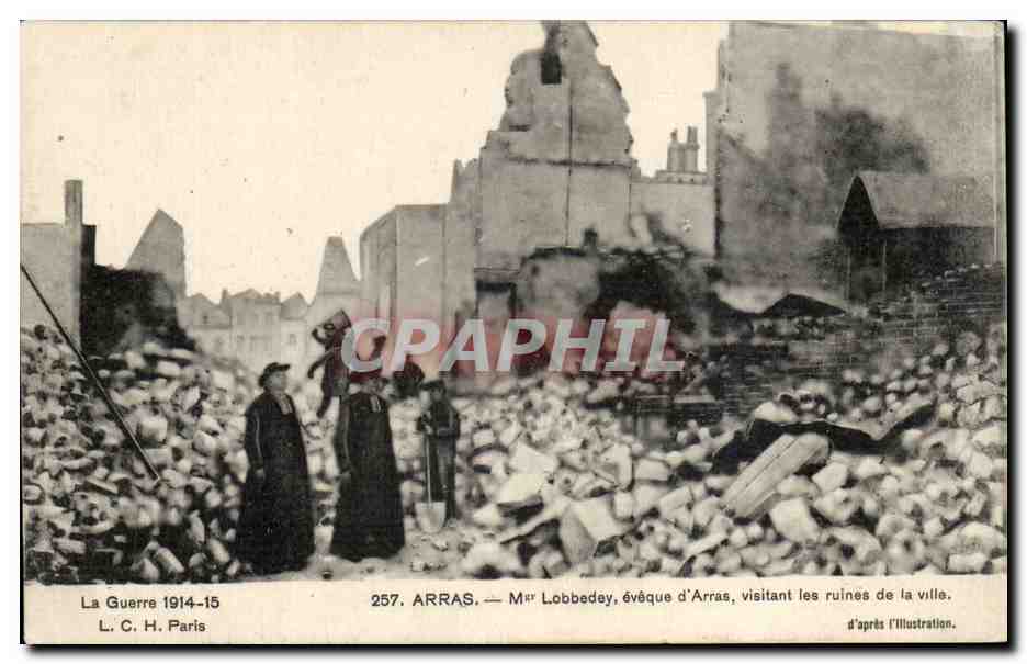 Arras — Ruines de la ville après la guerre — L. C. H. Paris, n° 257