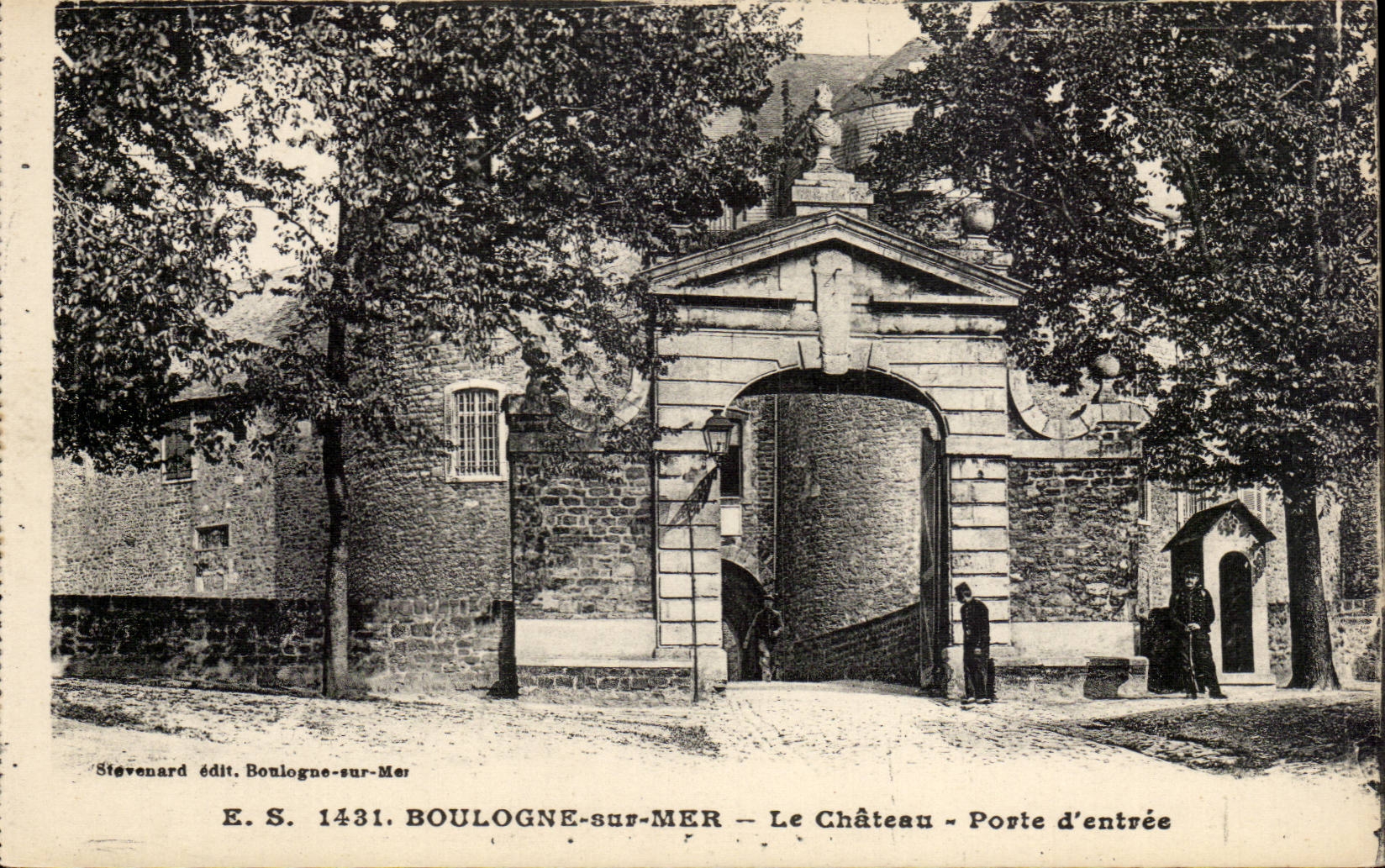 Boulogne-sur-Mer — Le Château - Porte d'entrée — Stevenard édit. Boulogne-sur-Mer, E.S. 1431