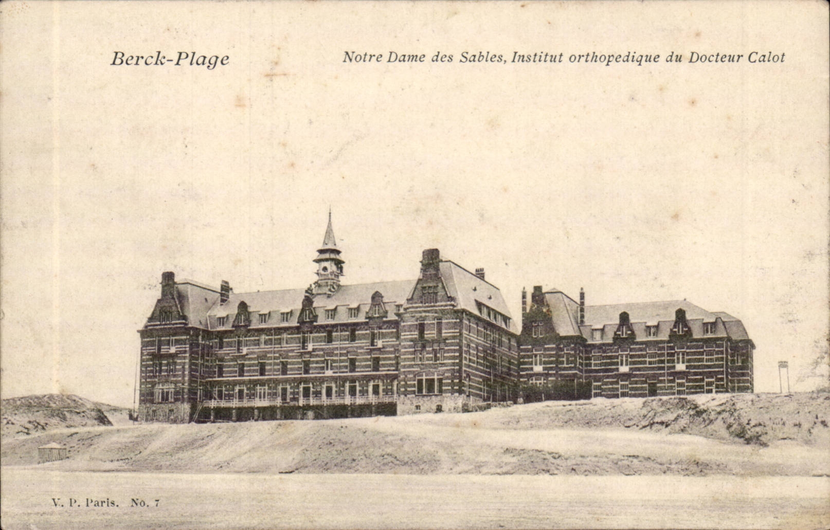 Berck Plage - Notre Dame des Sables - Institut orthopedique du Docteur Calot CPA 