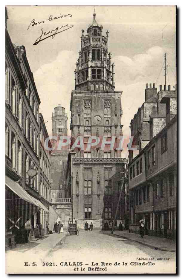 Calais - La Rue de la Citadelle et le Beffroi CPA 