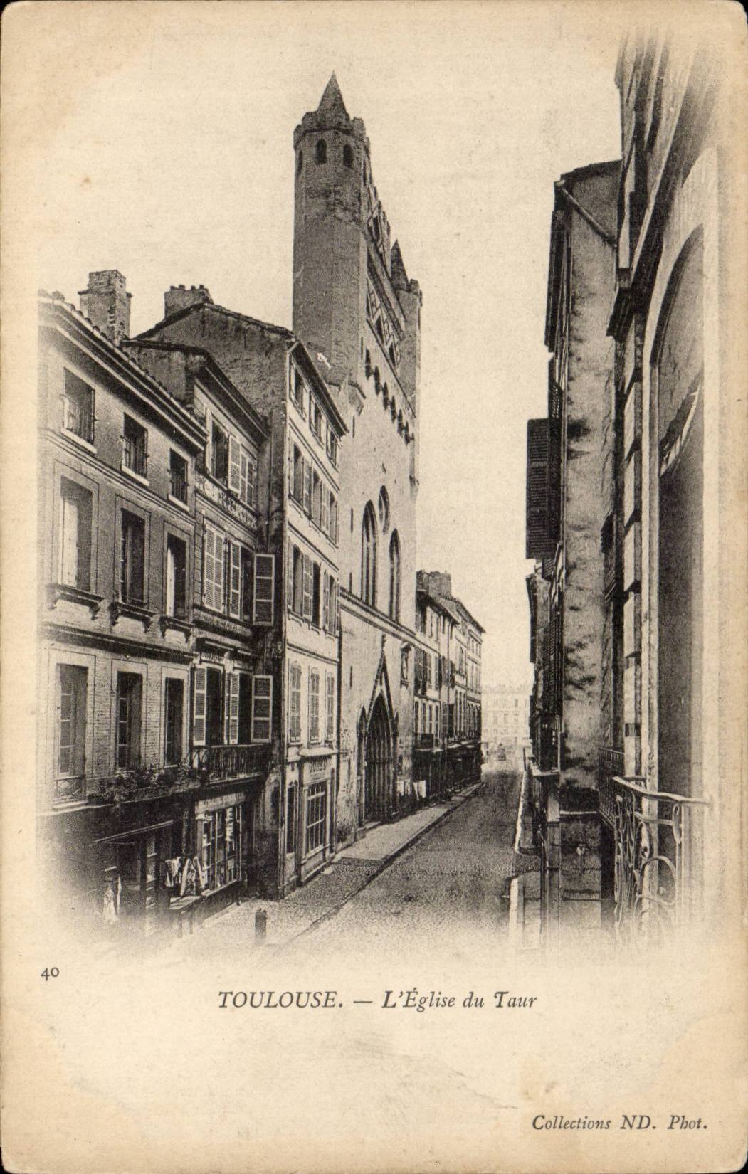 Toulouse — L'Église du Taur — Collections ND. Phot. n°40