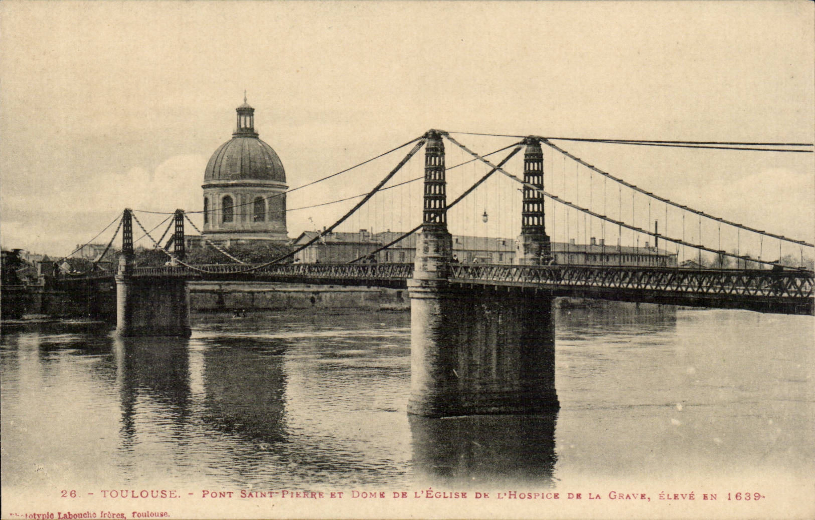 Toulouse - Pont Saint-Pierre et dôme de l'église de l'Hospice de La Grave, élevé en 1639