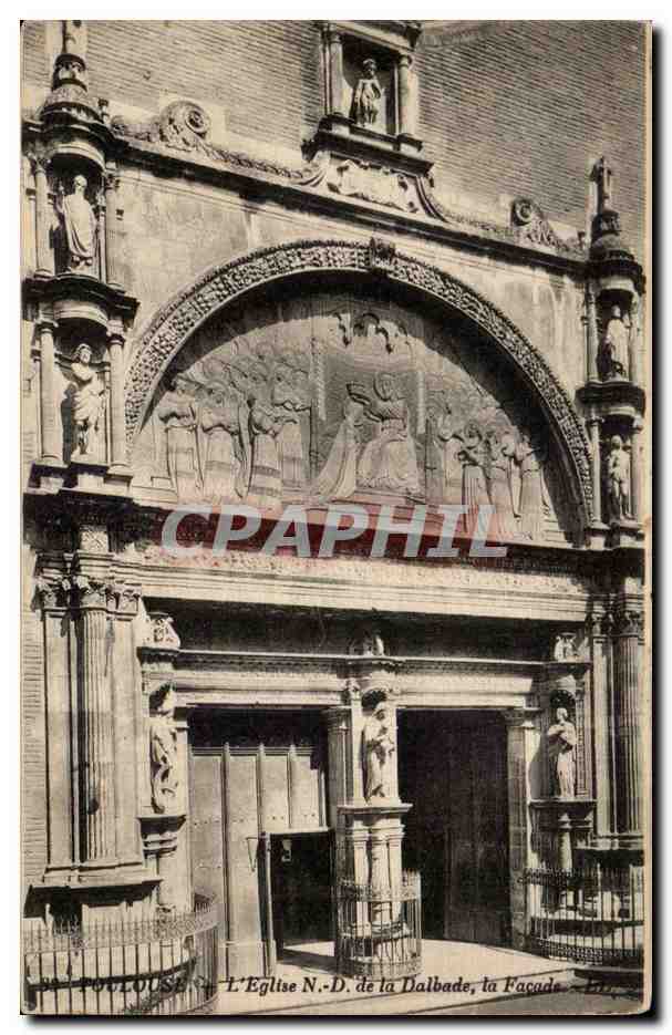Toulouse — L'Église N.-D. de la Dalbade, la Façade — Éd. Imp. E. Reunis, Paris