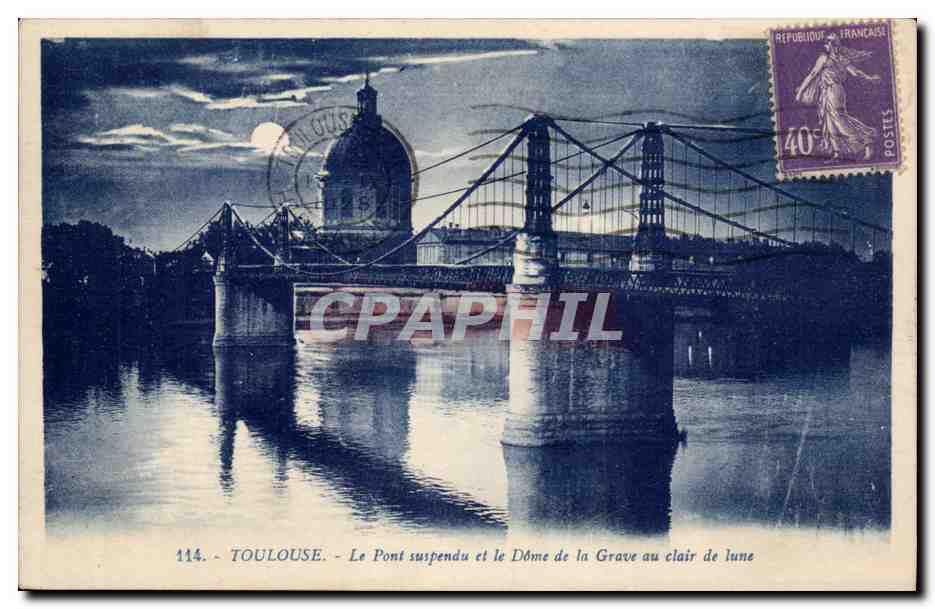 Toulouse - Le Pont suspendu et le Dôme de la Grave au clair de lune — G. Arnaud, éditeur, n° 114