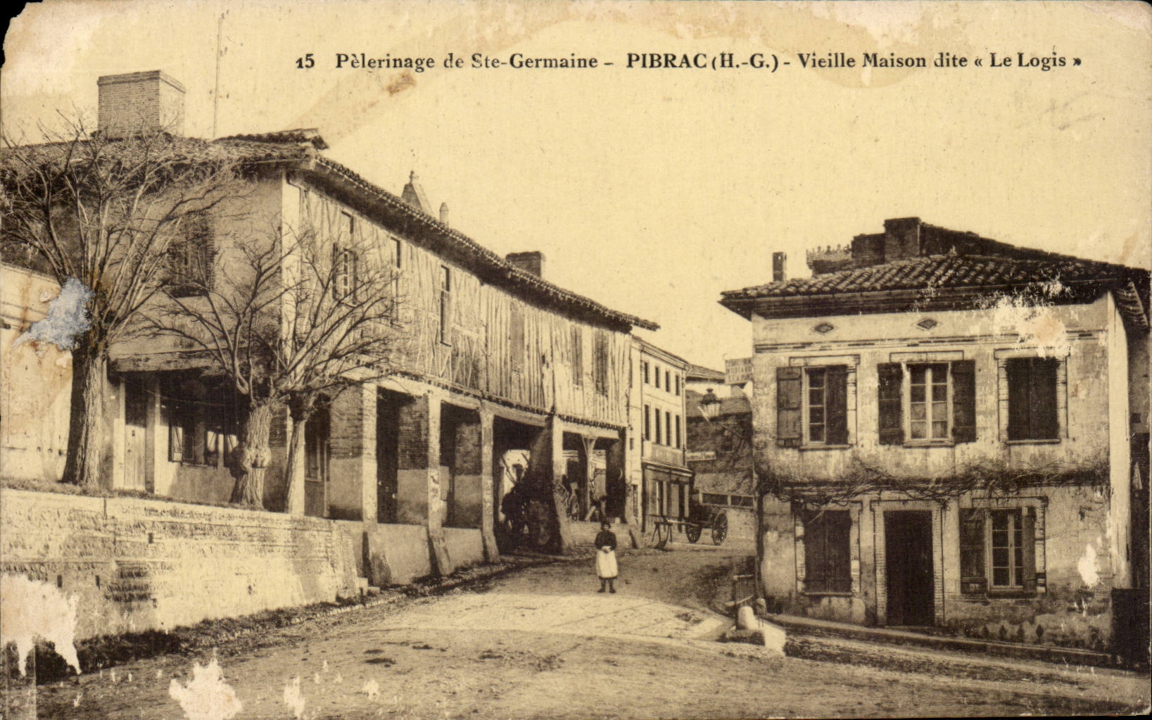 Pibrac - Pelerinage de Ste Germaine - Vieille Maison dite Le Logis - CPA 