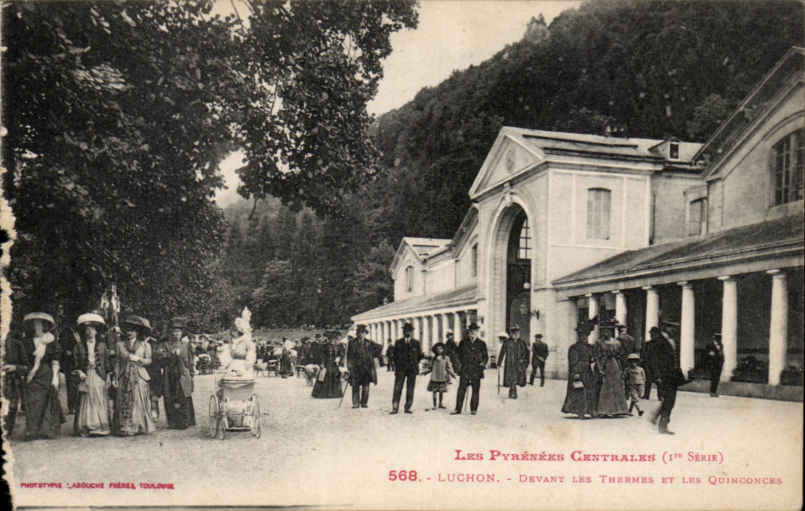 Luchon — Devant les Thermes et les Quinconces — Phototype Labouche Frères, Toulouse, 1re Série, n°568
