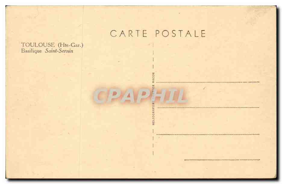 Toulouse — Basilique Saint-Sernin — éditeur Nélio Gravure, Macon — Verso