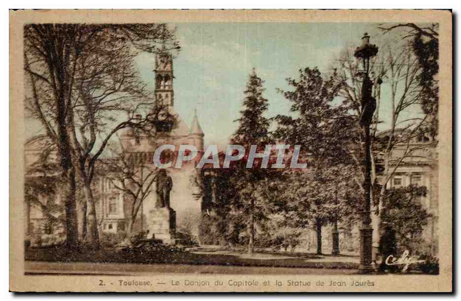 Toulouse - Le Donjon du Capitole et la Statue de Jean Jaures CPA 