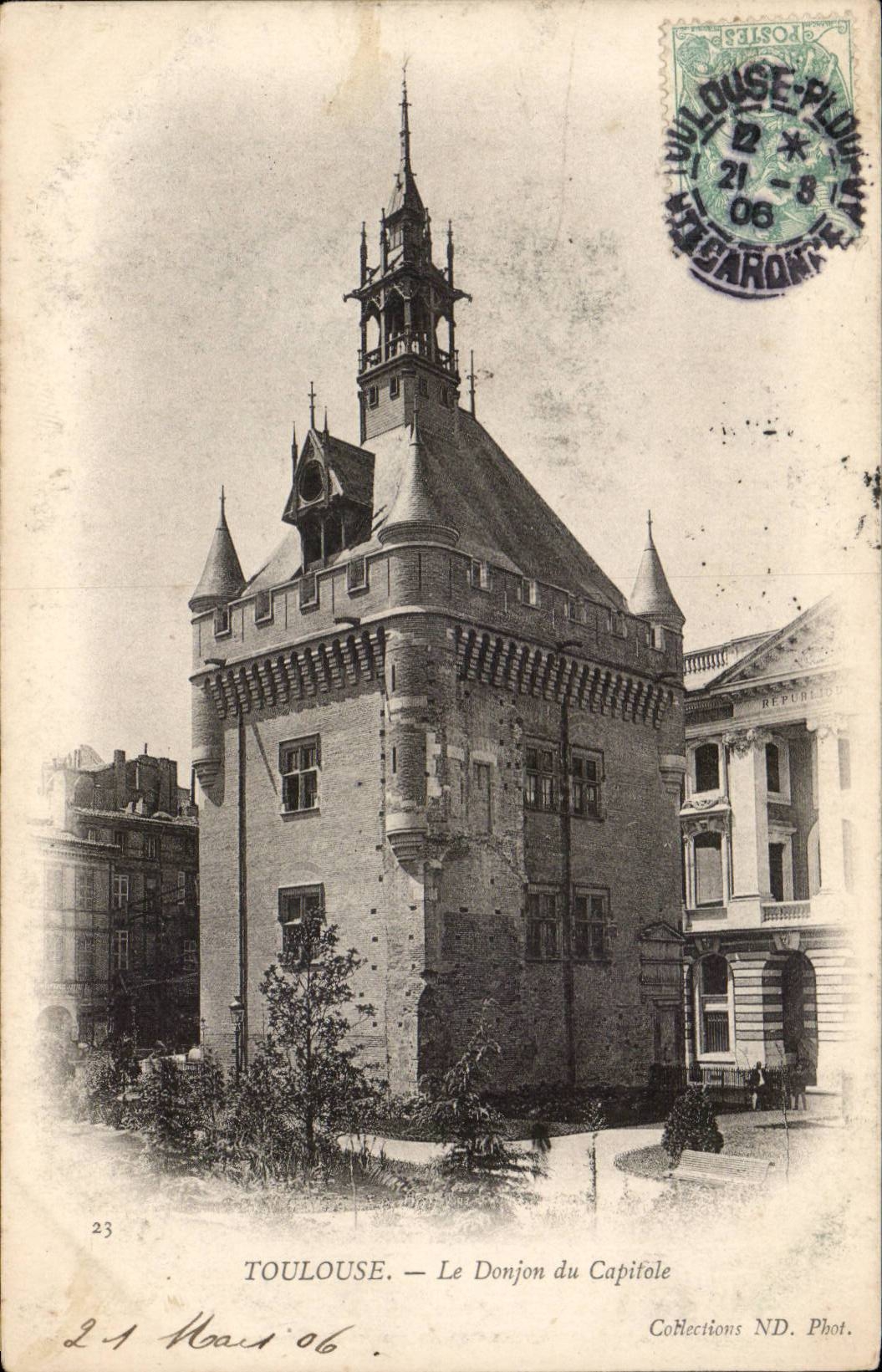 Toulouse — Le Donjon du Capitole — Collections ND. Phot.