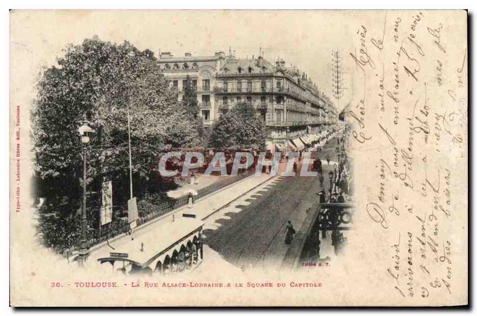 Toulouse - La Rue d'Alsace Lorraine et le Square du Capitole - CPA 