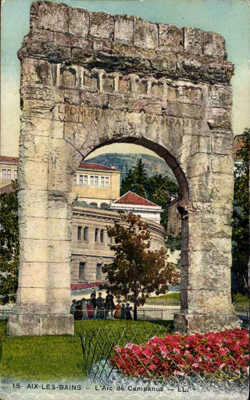 Aix les Bains - L'Arc de Campanus - CPA 