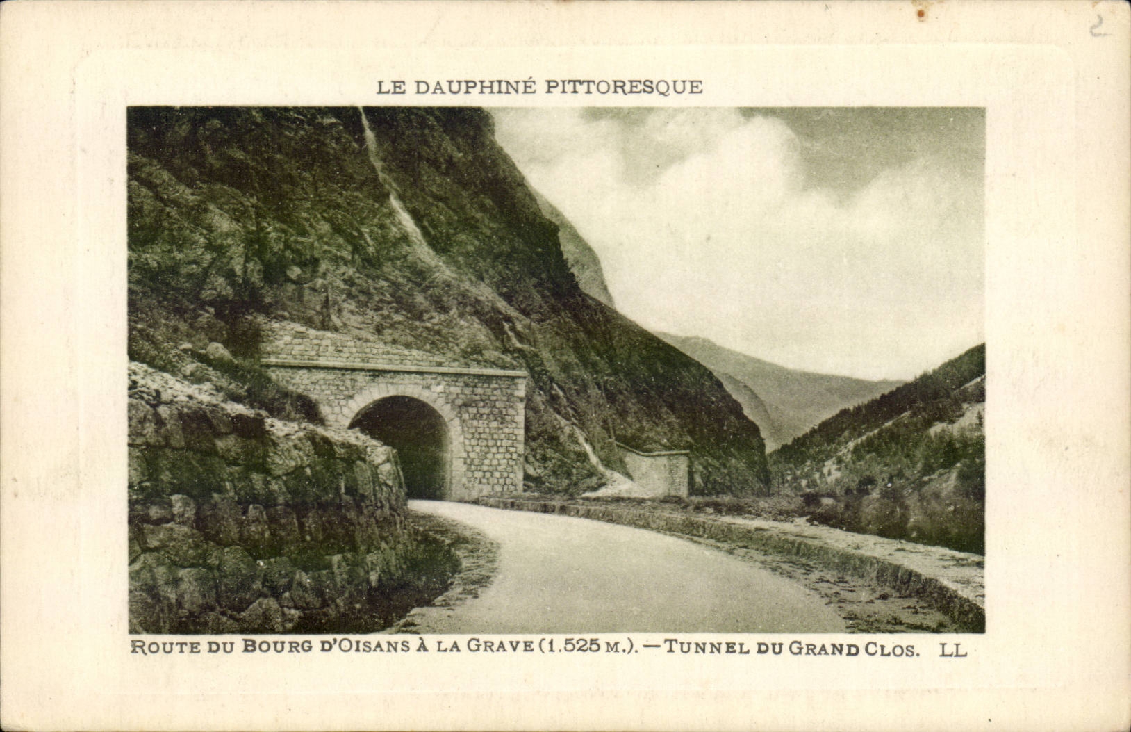 Route du Bourg d'Oisans a la Grave - Tunnel du Grand Clos - CPA 