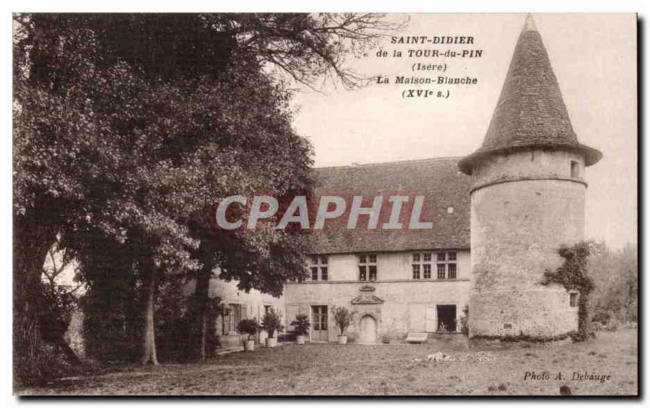 Saint Didier de la Tour du Pin - La Maison Blanche - CPA 
