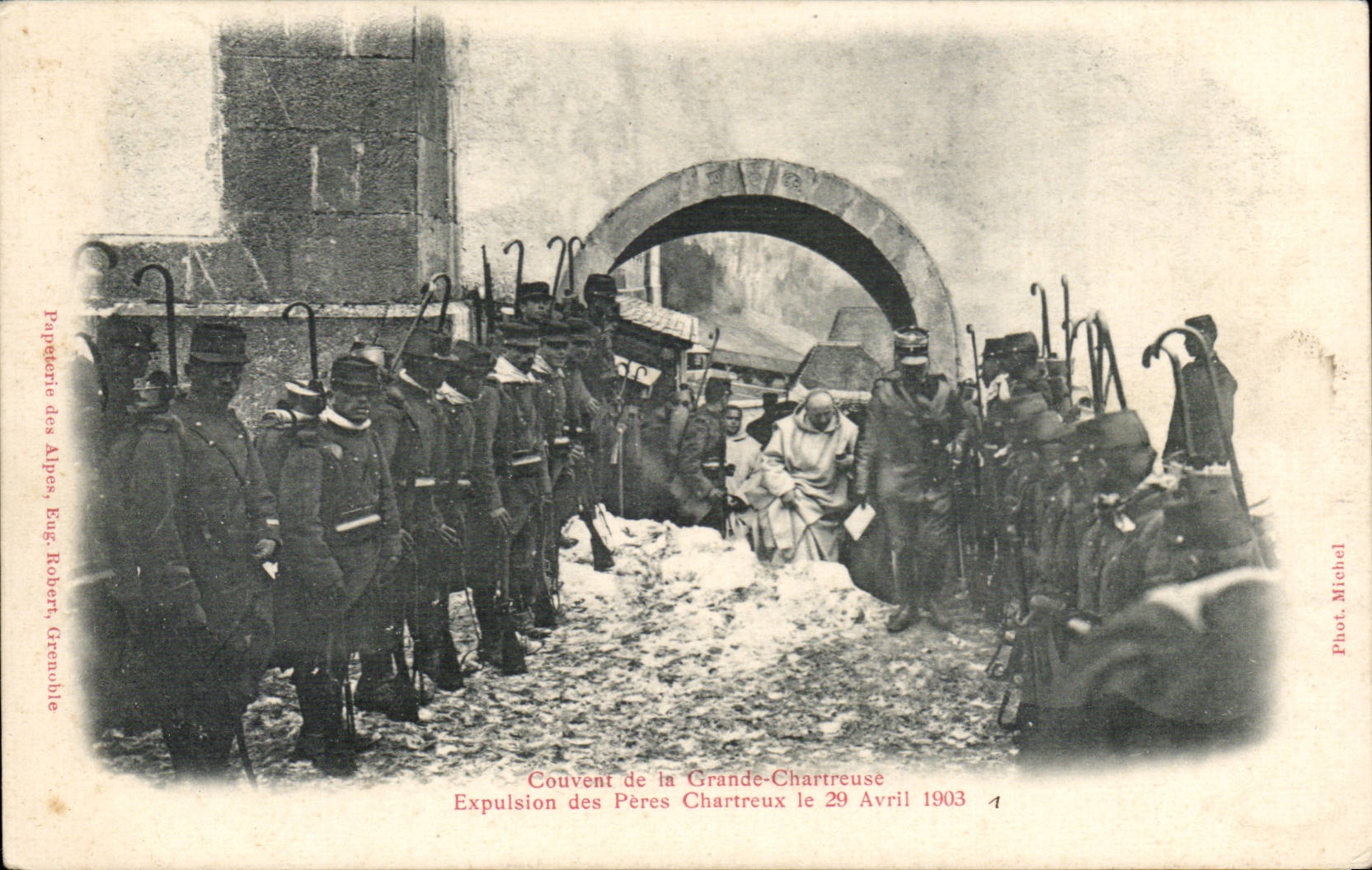 Expulsion des Pères Chartreux — Couvent de la Grande-Chartreuse — 29 Avril 1903 — Papeterie des Alpes, Eug. Robert, Grenoble