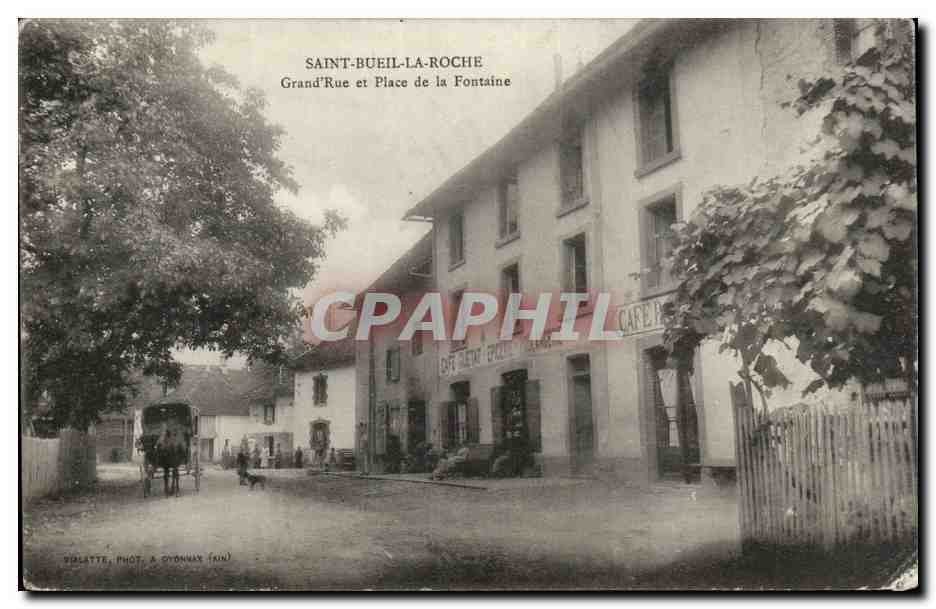 Saint-Bueil-la-Roche — Grand'Rue et Place de la Fontaine — Violatte, Phot. à Oyonnax (Rim)