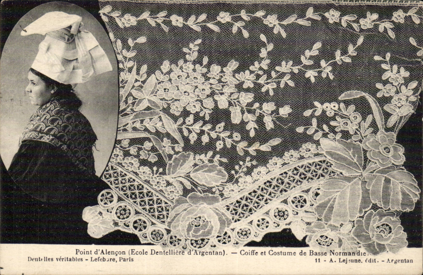 Coiffe et Costume de Basse Normandie — Point d'Alençon (École Dentellière d'Argentan) — A. Lejune, édit. - Argentan