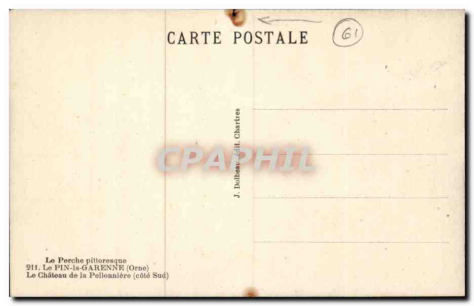 Le Château de la Pellonnière — Pin-la-Garenne (Orne) — côté Sud — J. Dolbeau, Chartres — Verso