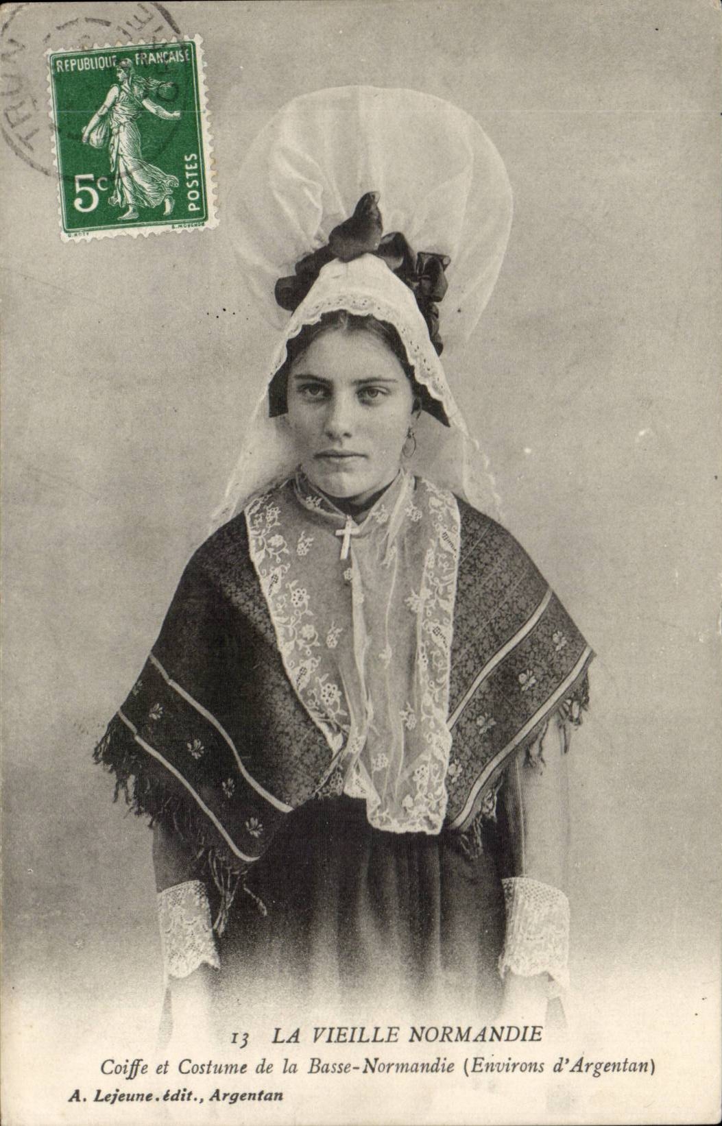 Coiffe et Costume de la Basse-Normandie (Environs d'Argentan) — A. Lejeune, édit., Argentan
