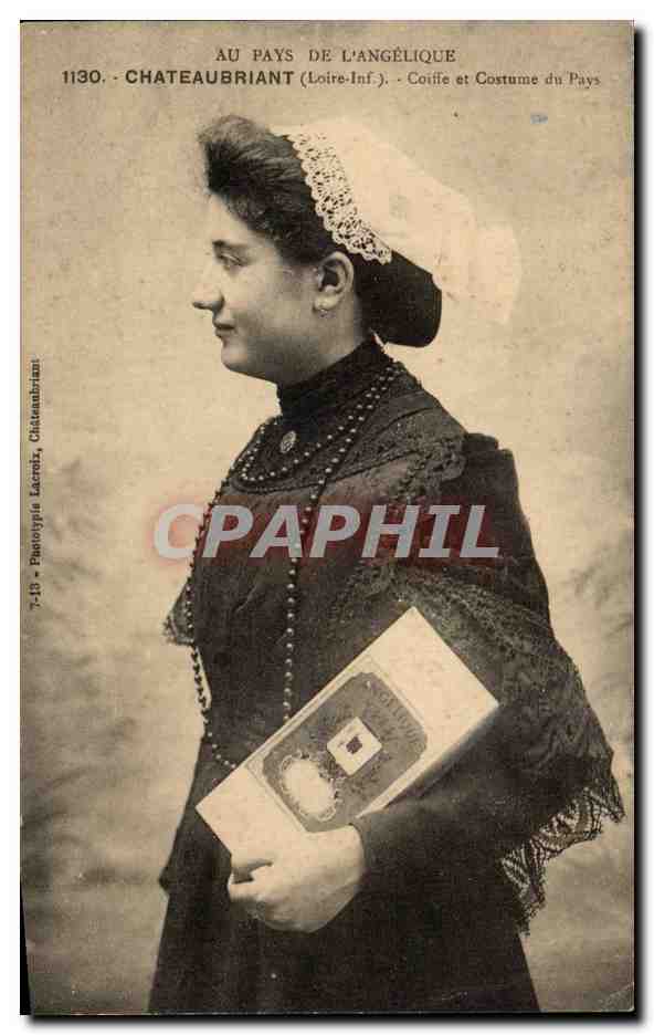 Au pays de l'angelique CPA Chateaubriant Coiffe et costume du pays