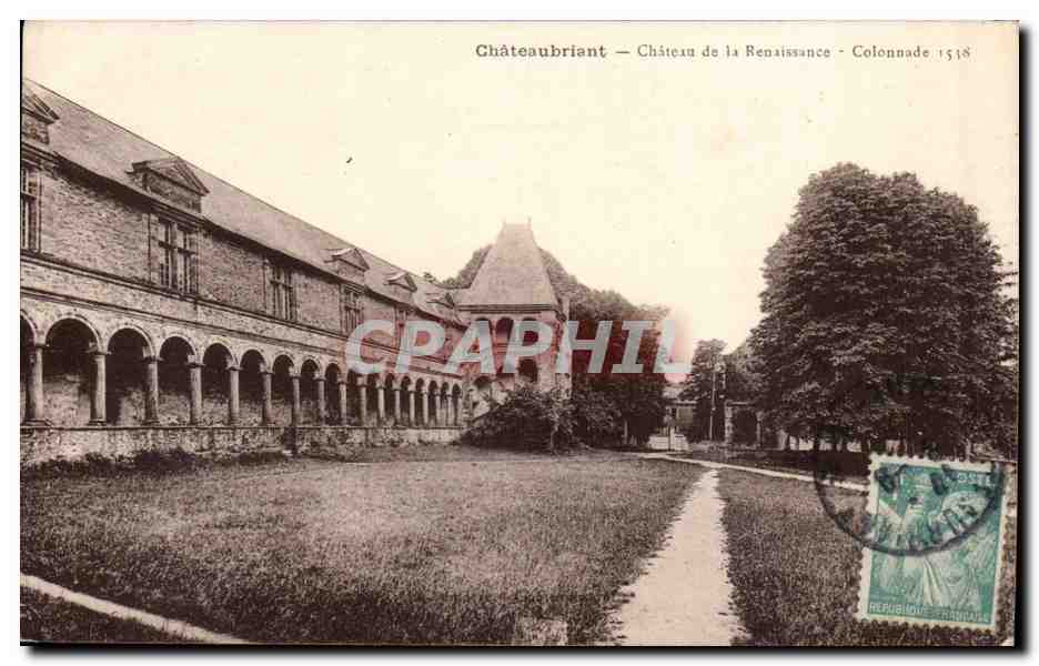 CPA Chateaubriant Chateau de la Renaissance Colonna de 1538