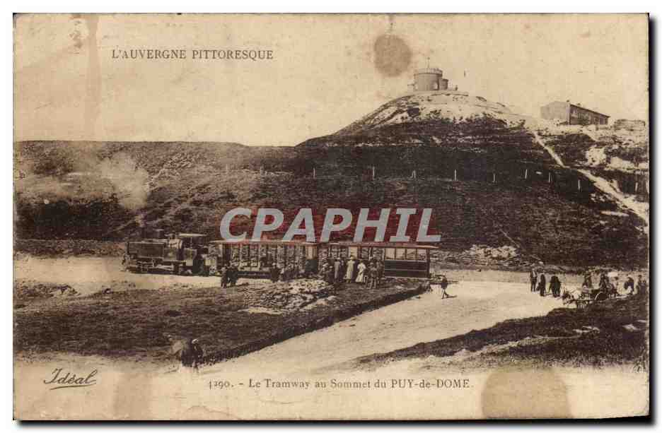 Le Tramway au Sommet du PUY-de-DOME — L'Auvergne Pittoresque — Éditeur Idéal, n° 1390