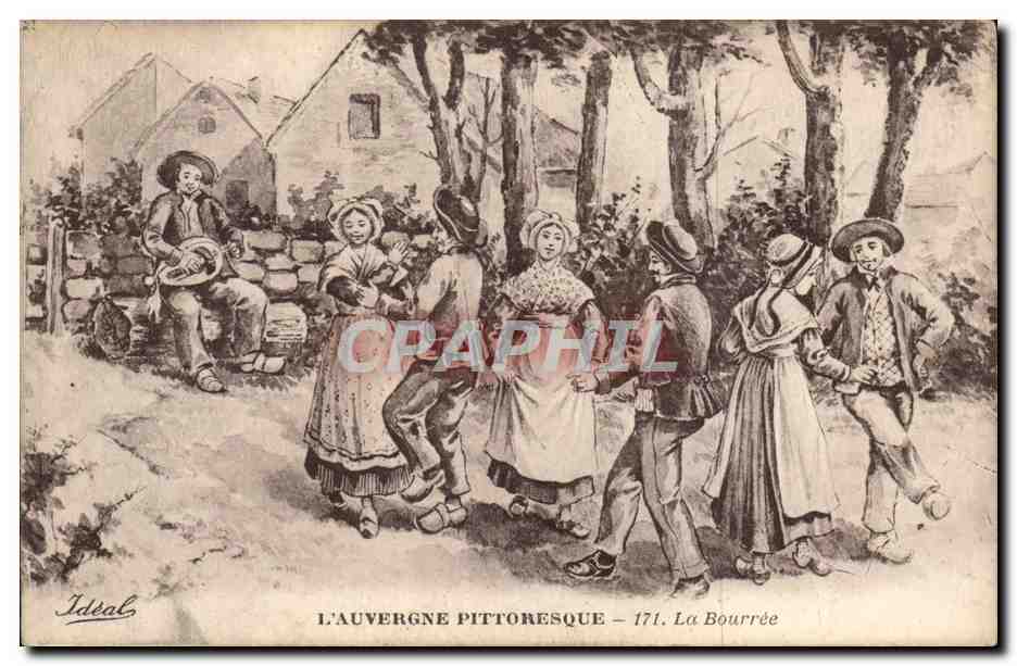 L'Auvergne pittoresque – 171. La Bourrée — Ideal
