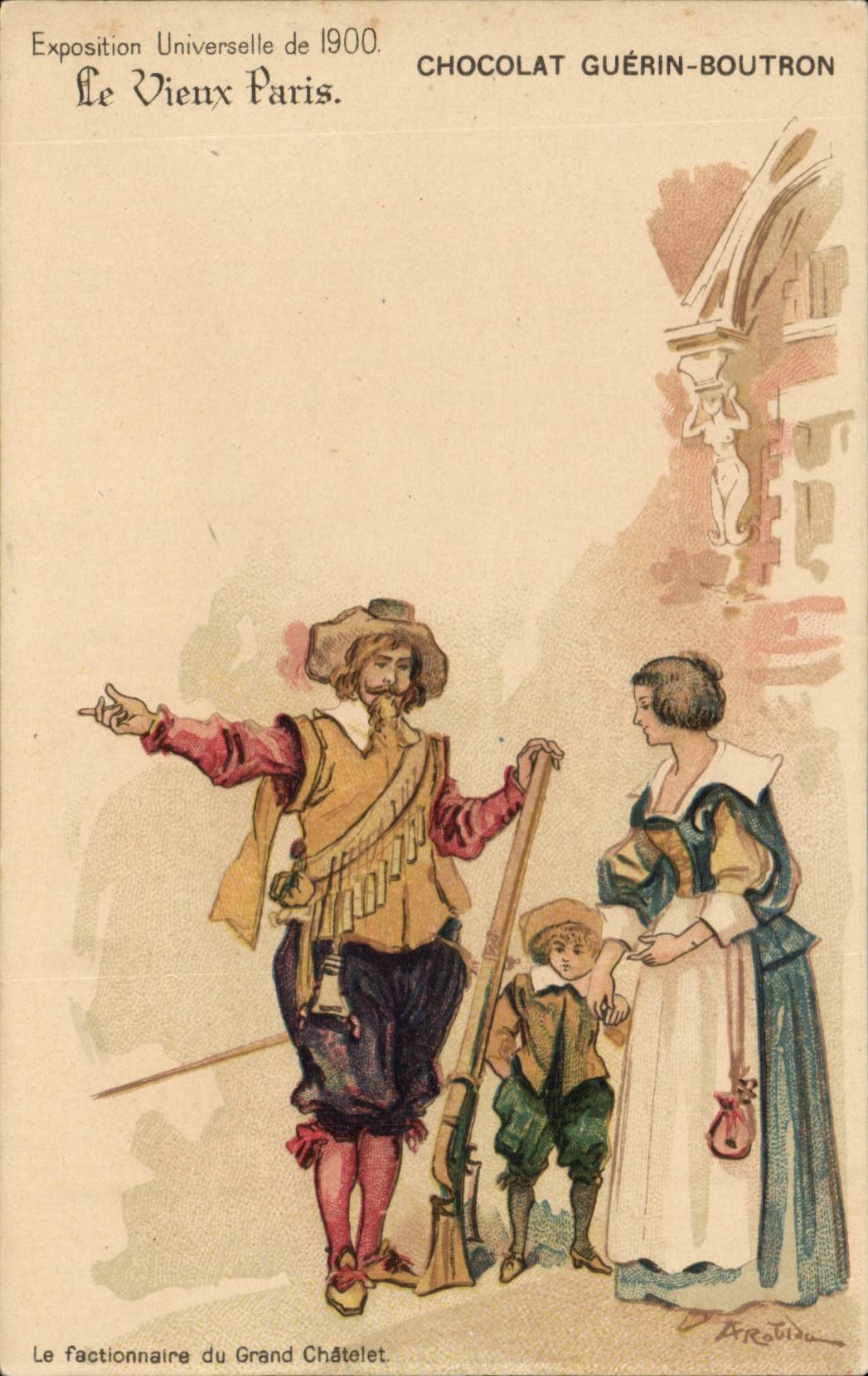 CPA Le Vieux Paris Exposition universelle de 1900 Chocolat Guerin Boutron Le factionnaire du grand Chatelet