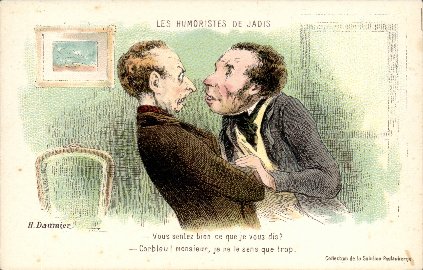 Les Humoristes de Jadis — Caricature de Daumier — Collection de la Solution Pautaubeerge