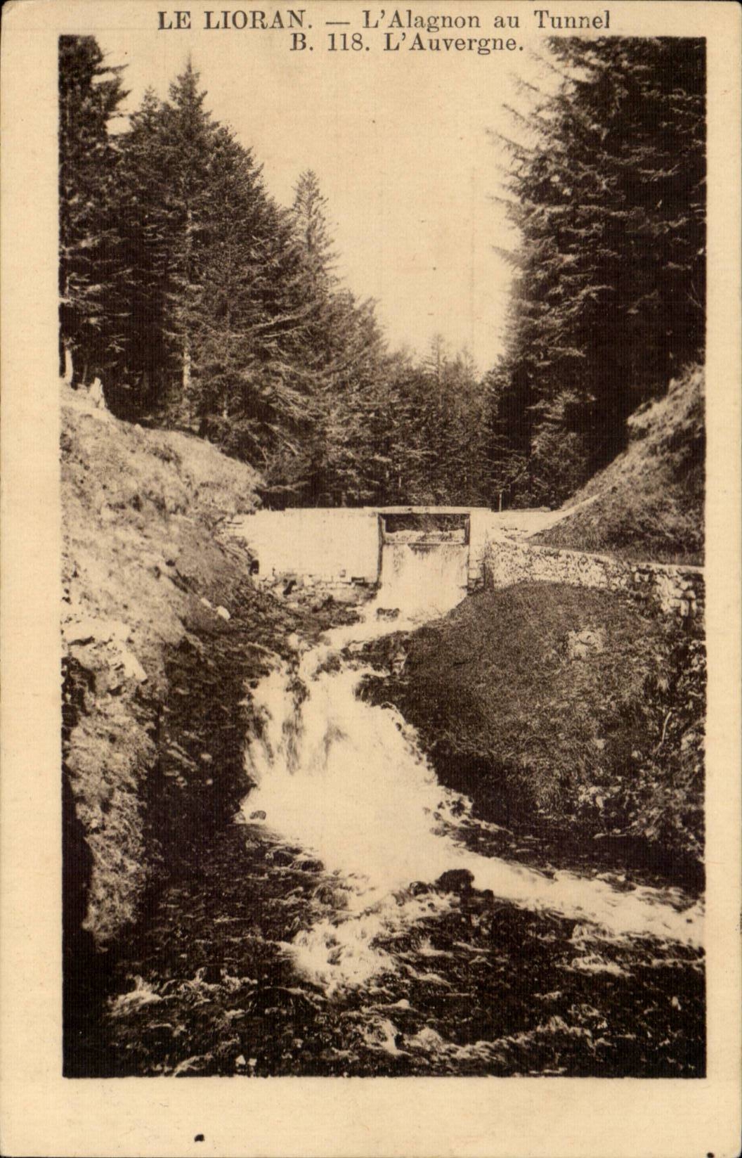 Auvergne Cantal CPA Le lioran L'Alagnon au tunnel L'auvergne