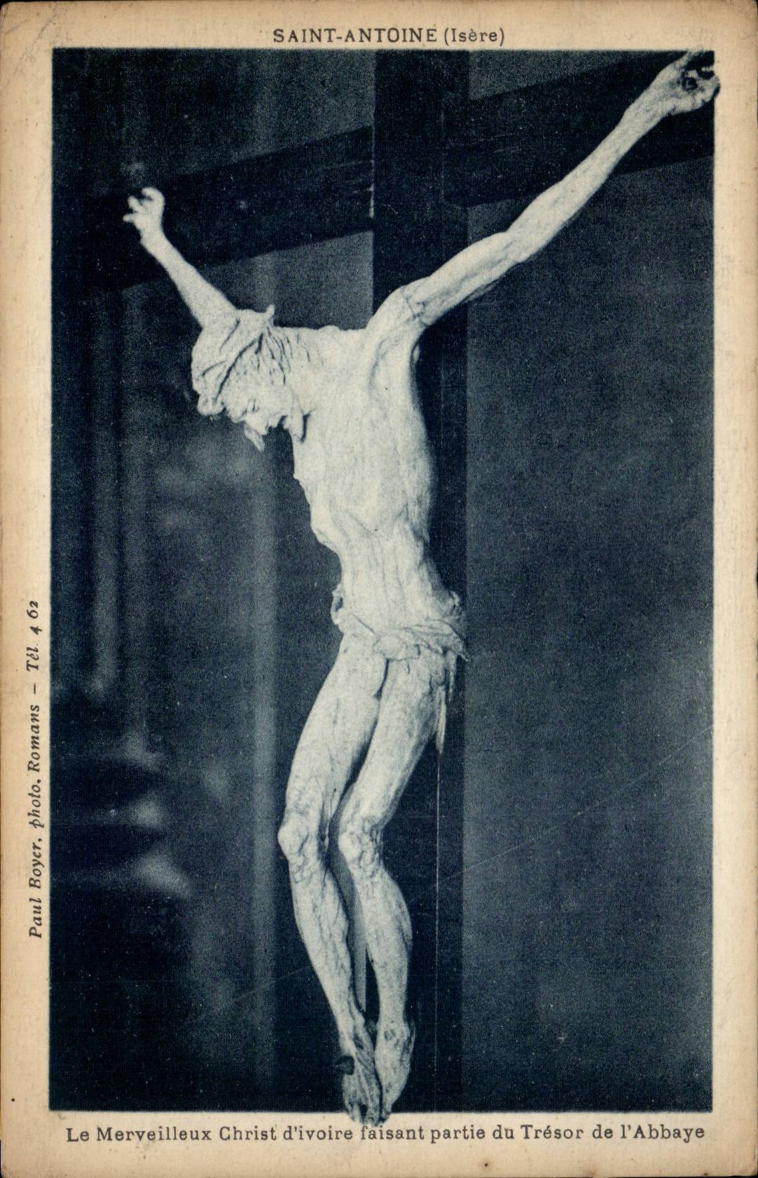 Saint-Antoine (Isère) — Le Merveilleux Christ d'ivoire faisant partie du Trésor de l'Abbaye — Paul Boyer, photo. Romans, Tél. 4 62